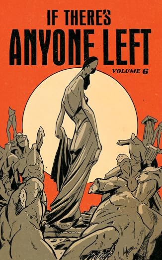 If There's Anyone Left Volume 6 Cover
            class=